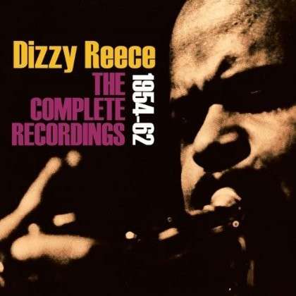 The Complete Recordings 1954-1962 - Dizzy Reece - Musik - ACROBAT - 0824046750220 - 5. Juli 2013