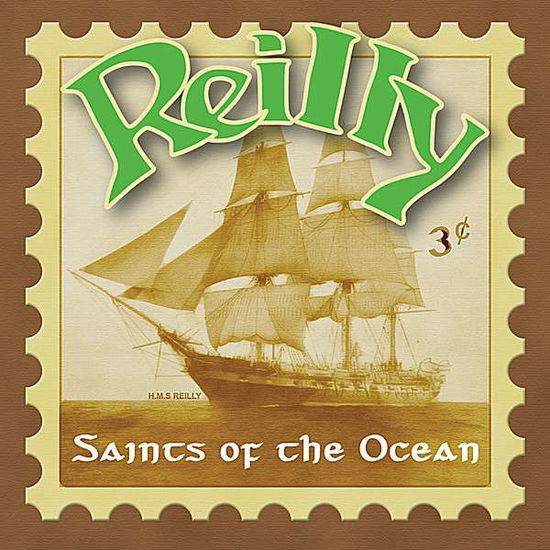 Cover for Reilly · Saints of the Ocean (CD) (2007)