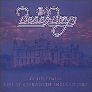 Good Timin: Live at Knebworth 1980 - The Beach Boys - Musik - EAGLE - 0826992000220 - 4. marts 2003