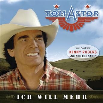 Cover for Tom Astor · Ich Will Mehr (CD) (2005)