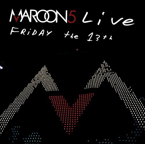 Cover for Maroon 5 · Live: Friday the 13th (CD) (2005)