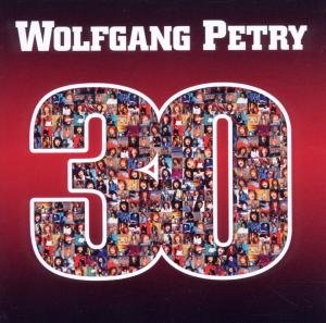 Cover for Wolfgang Petry · 30 Jahre (CD) (2006)