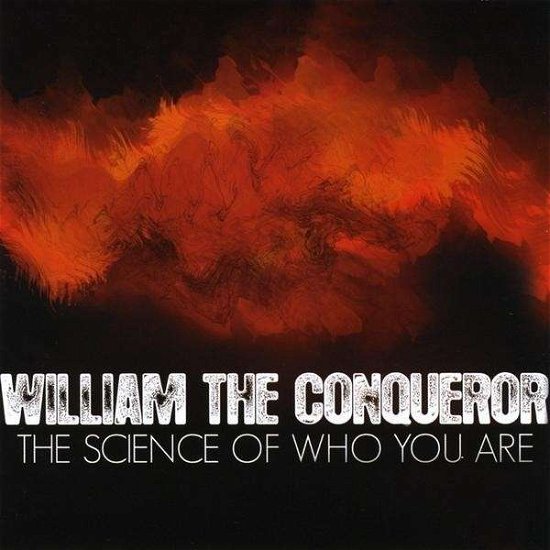 Cover for William the Conqueror · Science of Who You Are (CD) (2008)