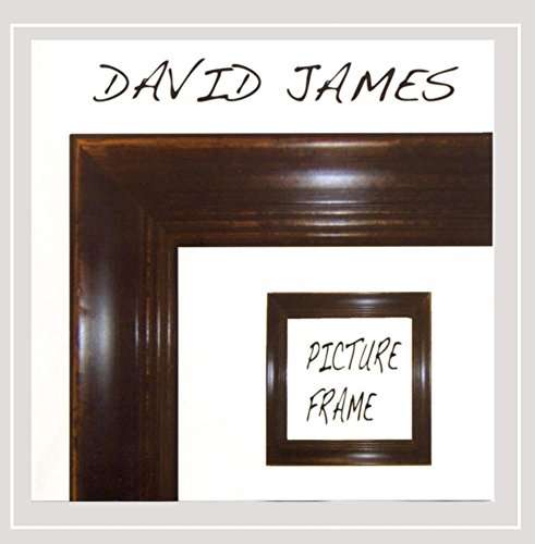 Picture Frame - David James - Music - David James - 0884501273220 - April 29, 2015