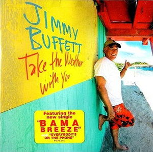 Cover for Jimmy Buffett · Take the Weather with You (CD) (2006)