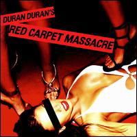 Red Carpet Massacre - Duran Duran - Musiikki - POP - 0886970736220 - torstai 15. marraskuuta 2007