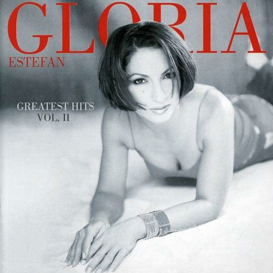 Greatest Hits Vol. 2 - Gloria Estefan - Musiikki - SONY MUSIC ENTERTAINMENT - 0886972675220 - lauantai 30. kesäkuuta 1990