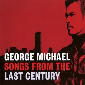 Cover for George Michael · Songs From The Last Century (CD) (2011)