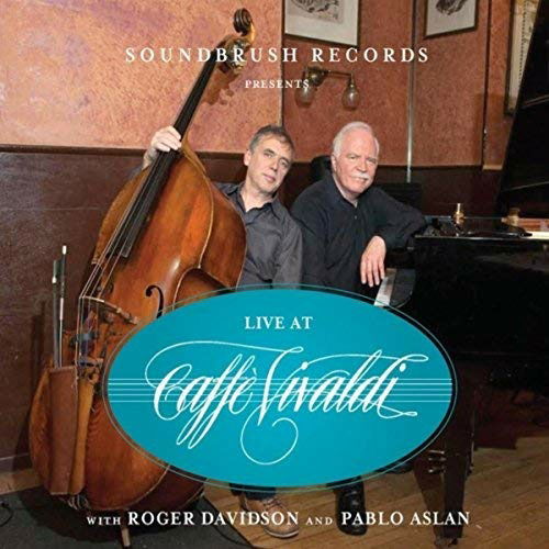 Cover for Davidson Roger / Aslan Pablo · Deleted - Live at Caffe Vivald (CD) [Digipak] (2015)