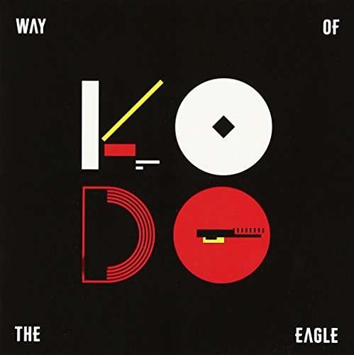 Kodo - Way Of The Eagle - Musik - SONY MUSIC ENTERTAINMENT - 0888751043220 - 19. juni 2015