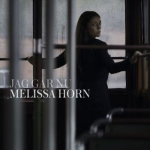 Jag Gar Nu - Melissa Horn - Musiikki - SONY MUSIC - 0888751580220 - maanantai 18. tammikuuta 2016