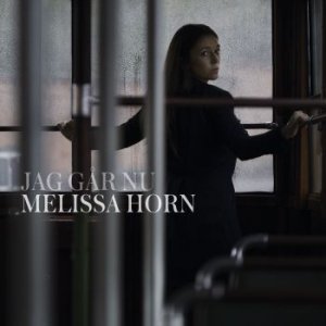 Jag Gar Nu - Melissa Horn - Music - SONY MUSIC - 0888751580220 - January 18, 2016