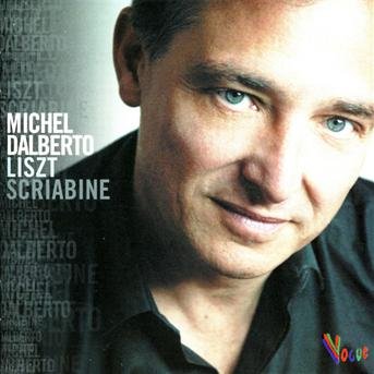 Liszt & Scriabin - Michel Dalberto - Música - CLASSIQUE - 0888837330220 - 25 de junho de 2013
