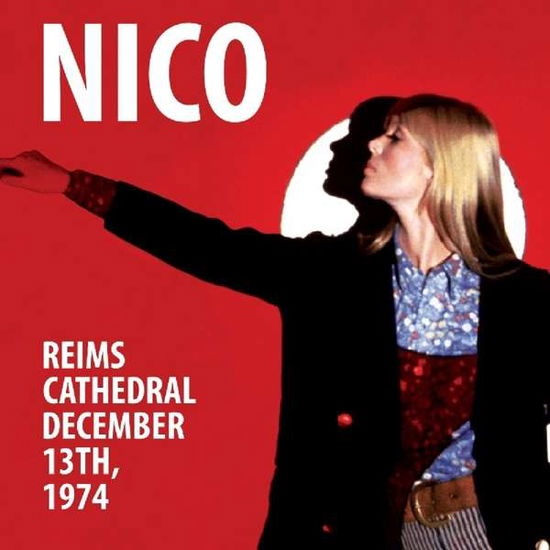 Reims Cathedral-Dec 13, 1974 - Nico - Musiikki - CLEOPATRA - 0889466092220 - perjantai 19. lokakuuta 2018