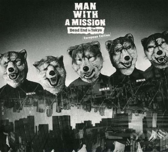 Cover for Man with a Mission · Dead End in Tokyo (CD) [Special edition] (2017)