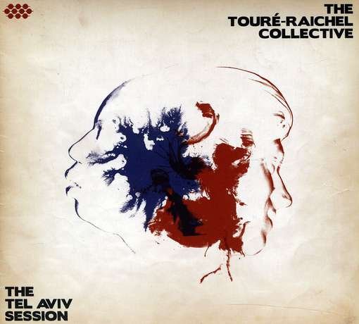 Toure-Raichel Collective · Tel Aviv Session (CD) (2012)