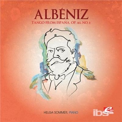 Cover for Isaac Albeniz · Tango From Espana Op 165 (CD) (2013)