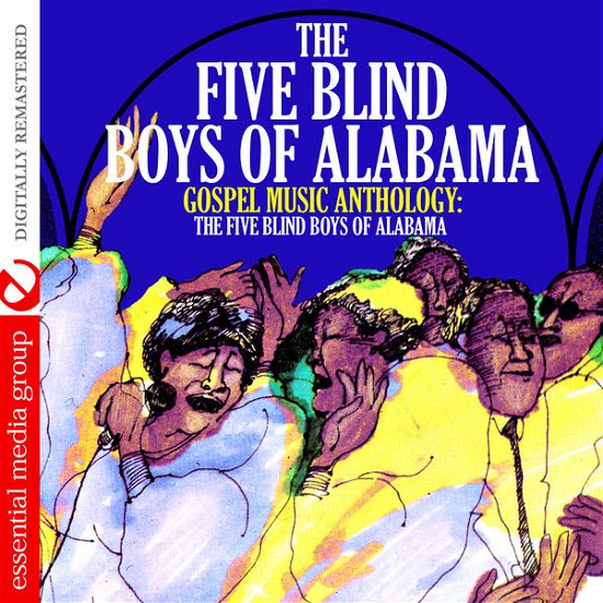 Cover for Five Blind Boys of Alabama · Gospel Music Anthology: Five B (CD) (2014)