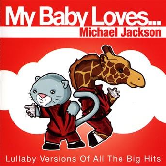 Cover for Michael Jackson · My Baby Loves (CD) [Tribute edition] (1990)