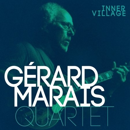 Cover for Gerard Marais · Inner Village (CD) (2015)