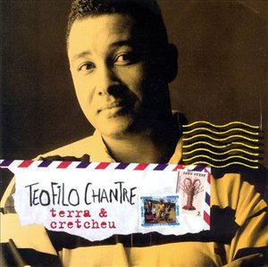Cover for Teofilo Chantre · Terra &amp; Cretcheu (CD)