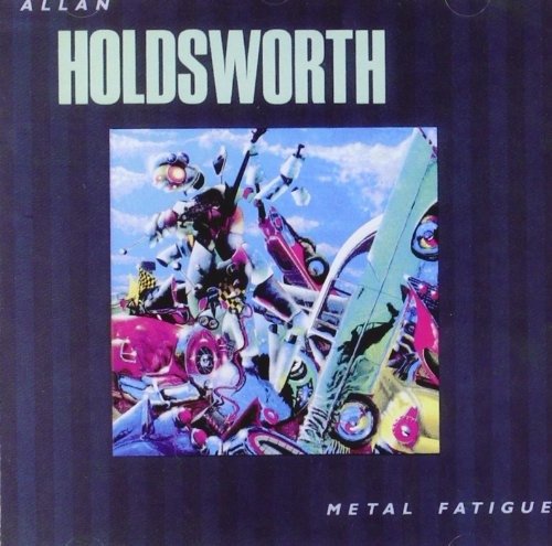 Cover for Allan Holdsworth · Allan Holdsworth - Metal Fatigue (CD) (1996)