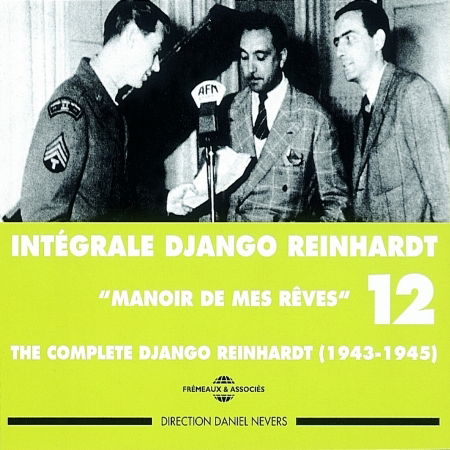 Integrale Vol.12 - Manoir De Mes Reves - Django Reinhardt - Música - FREMEAUX & ASSOCIES - 3448960231220 - 1 de noviembre de 1999