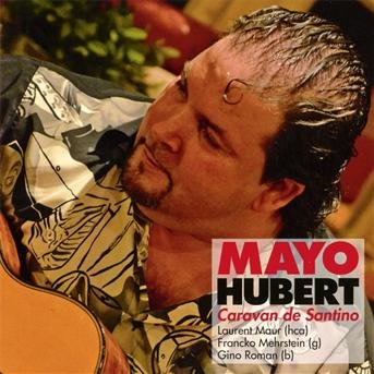 Cover for Mayo Hubert · Caravan De Santino (CD) (2012)