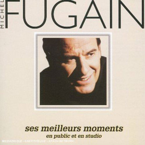 Cover for Michel Fugain · Ses Meilleurs Moment (CD) (2010)