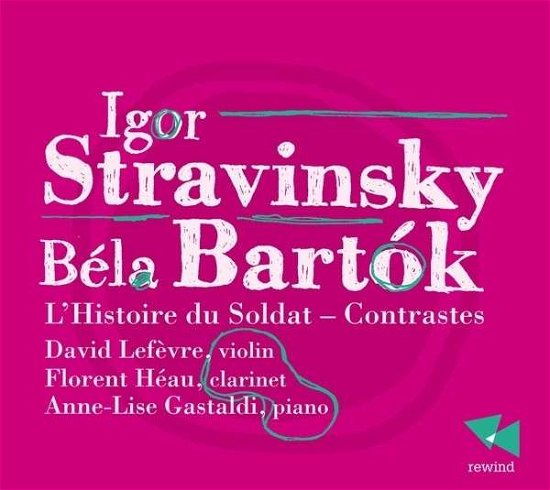L'histoire Du Soldat Contrastes - Stravinsky / Bartok - Muzyka - REWIND - 3760195735220 - 24 czerwca 2014