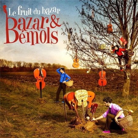 Cover for Bazar Et Bemols · Le Fruit Du Bazar (CD) (2017)