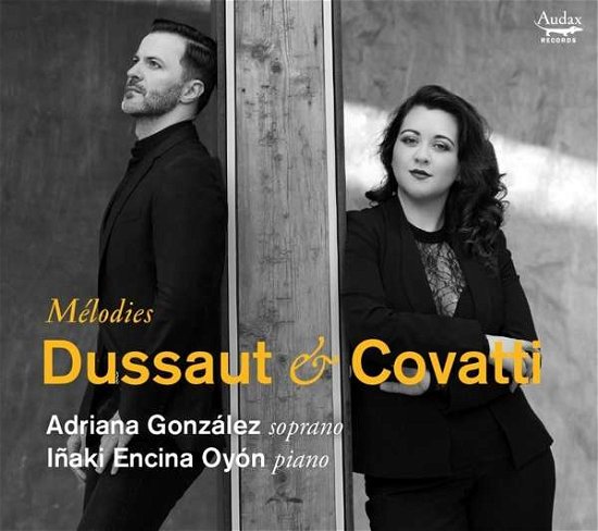 Cover for Gonzalez, Adriana / Inaki Encina Oyon · Dussaut &amp; Covatti: Melodies (CD) (2020)