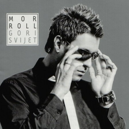 Cover for Mor Roll · Gori Svijet (CD)