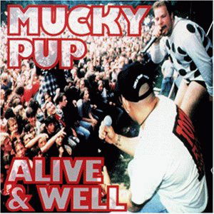 Cover for Mucky Pup · Alive &amp; Well (CD) (2003)