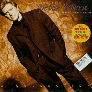 You're the Inspiration - Peter Cetera - Musik - EDL - 4009880371220 - 26. November 2001