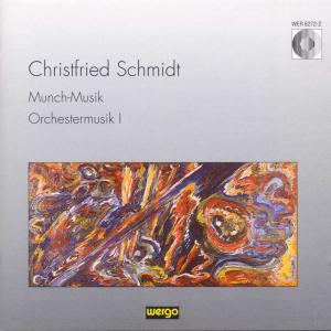 Schmidt: Munch-musik - Rundfunksinfonie, Leipzig, Kluttig - Musiikki - WERGO - 4010228627220 - tiistai 1. marraskuuta 1994