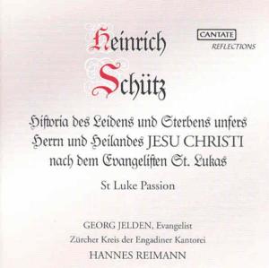 Cover for Schutz / Jelden / Peter / Fehr / Ess / Reimann · St Luke Passion (CD) (2004)