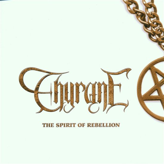 Spirit of Rebellion - Thyrane - Music - SPINEFARM - 4015698982220 - December 21, 2000