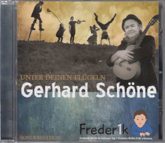 Gerhard Schöne · Unter Deinen Flügeln (CD) (2017)