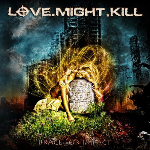 Cover for Love.Might.Kill · Brace For Impact (CD) (2011)