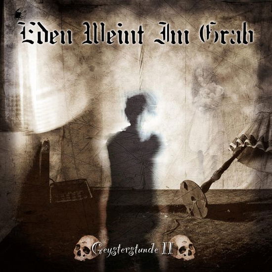 Cover for Eden Weint Im Grab · Geysterstunde II (CD) (2017)