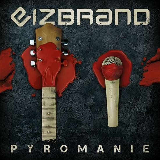 Cover for Eizbrand · Pyromanie (CD) [Digipak] (2021)