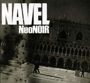 Cover for Navel · Neo Noir (CD) (2016)