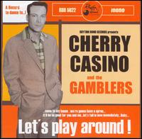 Cover for Casino, Cherry &amp; Gamblers · Let's Play Around! (CD) (2013)