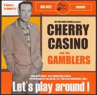 Cover for Casino, Cherry &amp; Gamblers · Let's Play Around! (CD) (2013)