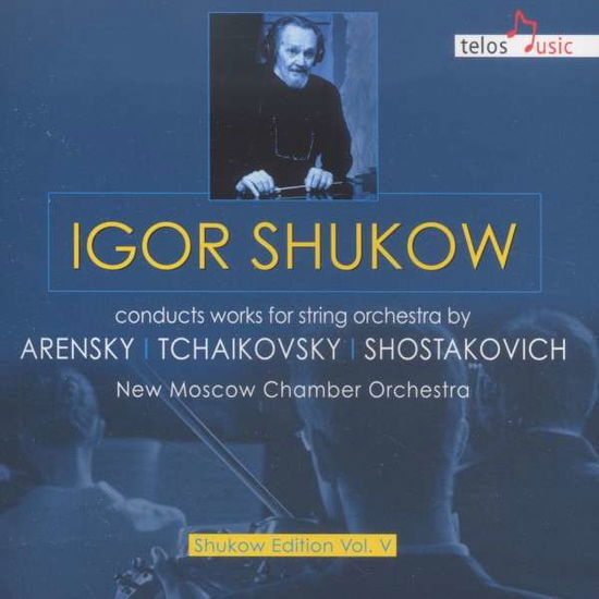 Cover for Arensky / Tchaikovsky / Shostakovich / Shukow · Igor Shukow Conducts Works for Str Orch by Arensky (CD) (2014)