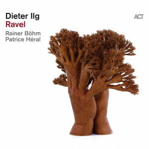 Ravel - Dieter Ilg - Muzyka - KING INTERNATIONAL INC. - 4909346030220 - 3 listopada 2022