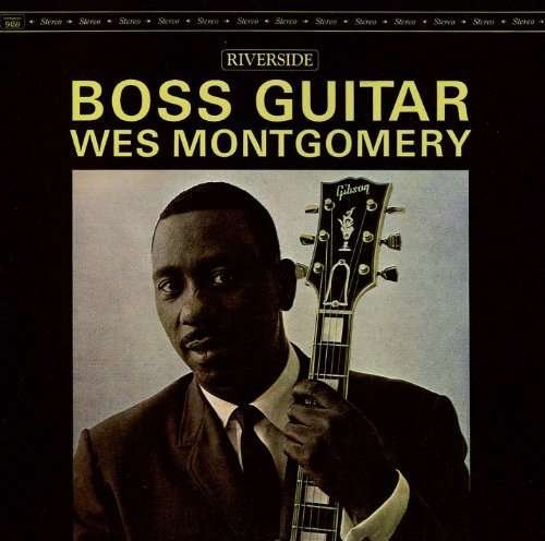 Cover for Wes Montgomery · Wes Montgomery - Boss Guitar (CD) [Limited edition] (2014)