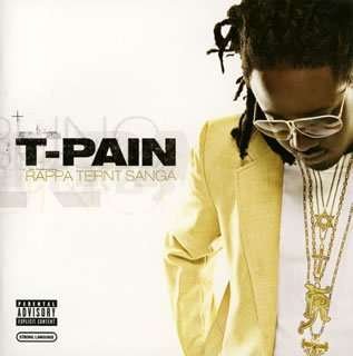 Rappa Ternt Sanga - T-pain - Music -  - 4988017665220 - November 5, 2008