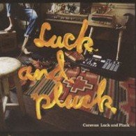 Luck and Pluck - Caravan - Musik - AVEX MUSIC CREATIVE INC. - 4988064463220 - 30 september 2009